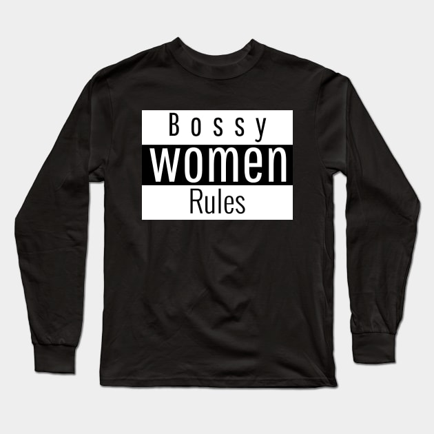 bossy women rules Long Sleeve T-Shirt by Theblackberry